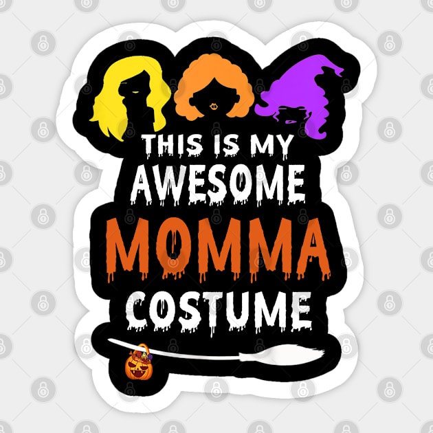 this is my awesome momma costume Sticker by Leosit